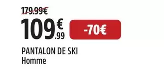 Pantalon De Ski Homme offre à 109,99€ sur Intersport