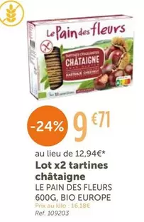 Le Pain Des Fleurs - Lot X2 Tartines Châtaigne offre à 9,71€ sur L'Eau Vive