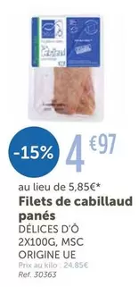 Délices D'o - Filets De Cabillaud Panés offre à 4,97€ sur L'Eau Vive