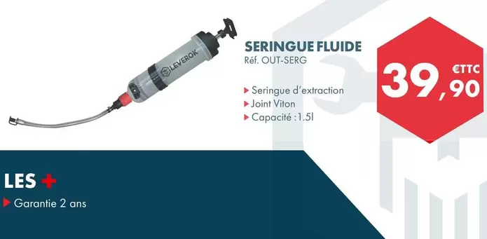 Leverok - Seringue Fluide  offre à 39,9€ sur Autodistribution