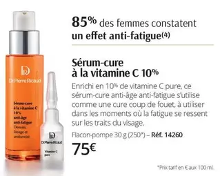 Dr Pierre Ricaud - Sérum-Cure À La Vitamine C 10% offre à 75€ sur Dr Pierre Ricaud