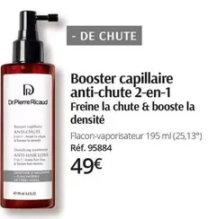 Ir - Booster Capillaire Anti-chute 2-en-1 offre à 49€ sur Dr Pierre Ricaud