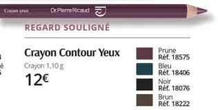 Dr.Pierre Ricaud - Crayon Contour Yeux offre à 12€ sur Dr Pierre Ricaud