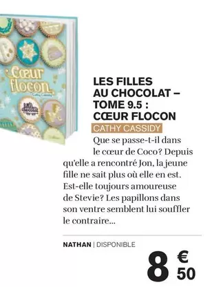 Nathan - Les Filles Au Chocolat Tome 9.5 : Cœur Flocon