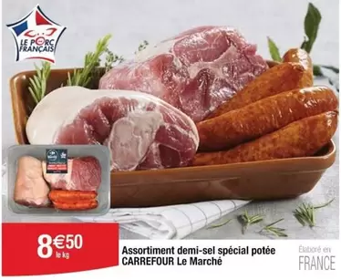 Carrefour - Assortiment Demi-sel Spécial Potée Le Marché offre à 8,5€ sur Cora