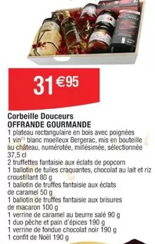 Corbeille Douceurs Offrande Gourmande offre à 31,95€ sur Cora