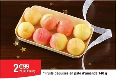 Fruits Déguisés En Pâte D'amande 140 G offre à 2,99€ sur Cora