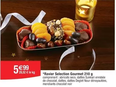 Ravier Selection Gourmet offre à 5,99€ sur Cora