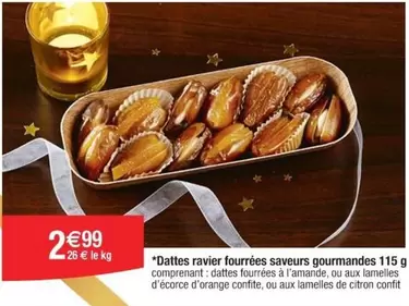 Orange - Dattes Ravier Fourrées Saveurs Gourmandes offre à 2,99€ sur Cora