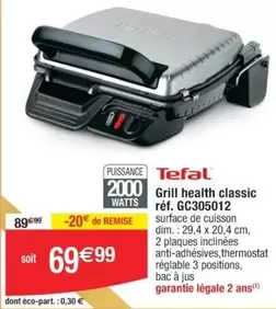 Tefal - Grill Health Classic Réf. Gc305012 offre à 69,99€ sur Cora