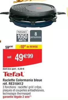 Tefal - Raclette Colormania Bleue Réf. Re310412 offre à 49,99€ sur Cora