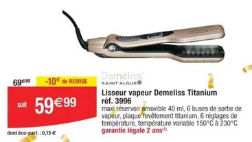 Demeliss - Lisseur Vapeur Titanium Rét. 3996 offre à 59,99€ sur Cora