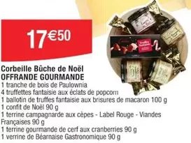 Label Rouge - Corbeille Bûche De Noël Offrande Gourmande offre à 17,5€ sur Cora