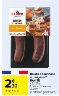 Bahier - Boudin À L'ancienne Aux Oignons offre à 2,3€ sur Carrefour