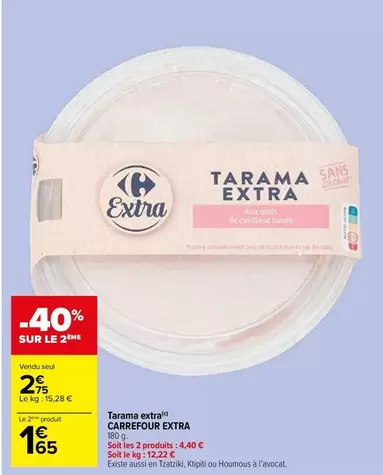 Carrefour - Extra Tarama Extra offre à 2,75€ sur Carrefour