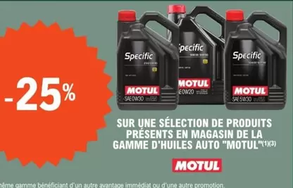 Motul - Sur Une Sélection De Produits Présents En Magasin De La Gamme D'Huiles Auto  offre sur E.Leclerc L'Auto