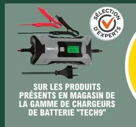 Tech9 - Sur Les Produits Présents En Magasin De La Gamme De Chargeurs De Batterie  offre sur E.Leclerc L'Auto