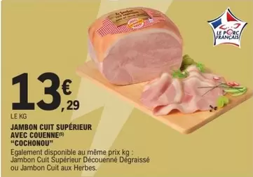 Cochonou - Jambon Cuit Supérieur Avec Couenne