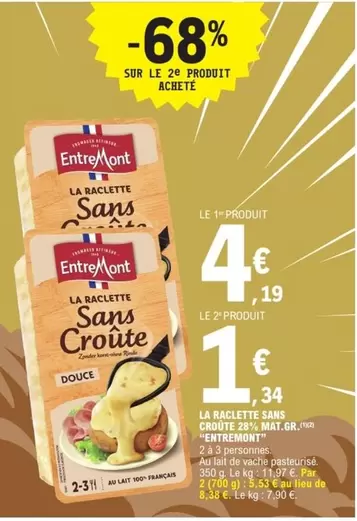 Entremont - La Raclette Sans Croûte 28% M.G.T.