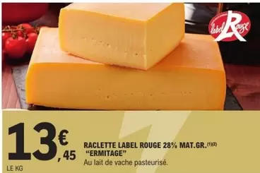 Ermitage - Raclette Label Rouge 28% Mat. Gr.