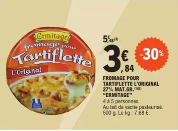 Ermitage - Fromage Pour Tartiflette L'original