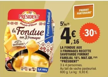 Président Fondue Savoyarde 3 Fromages - Format Familial, 16% Mat.gr - Délicieuse Recette à Partager