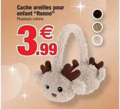 Cache Oreilles Pour Enfant Renne offre à 3,99€ sur Bazarland