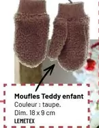 Lemetex - Moufles Teddy Enfant offre sur VillaVerde