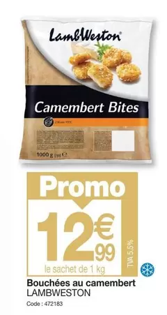 Promo - Bouchées Au Camembert offre à 12,99€ sur Promocash