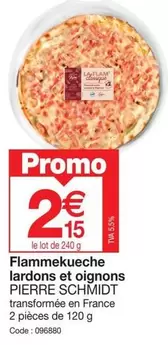 Pierre Schmidt - Flammekueche Lardons Et Oignons offre à 2,15€ sur Promocash