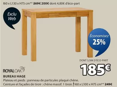 Royal -  Oak - Bureau Hage offre à 185€ sur JYSK