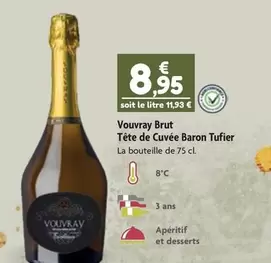 Brut - Vouvray  Tête De Cuvée Baron Tufier offre à 8,95€ sur Point Vert