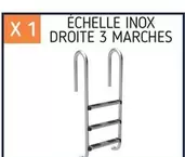 Echelle Inox Droite offre sur Cash Piscines