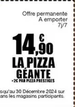 Offre Permanente A Emporter 7j/7 offre à 14,9€ sur La Boîte à Pizza