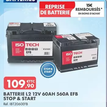 Iso Tech - Batterie L2 12v 60ah 560a Efb offre à 109,9€ sur Autodistribution