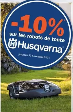 Husqvarna - Sur Les Robots De Tonte offre sur Espace emeraude