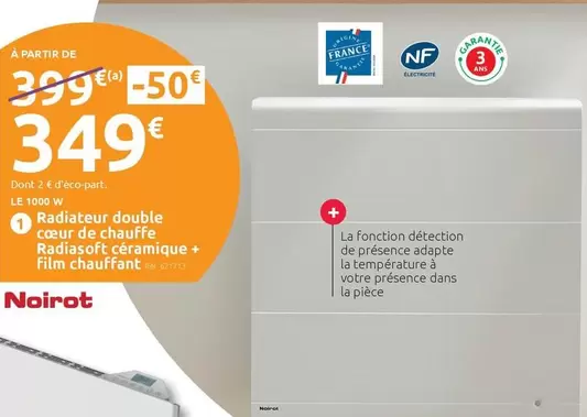 Noirot - Radiateur Double Cœur De Chauffe Radiasoft Céramique + Film Chauffant offre à 349€ sur Mr Bricolage