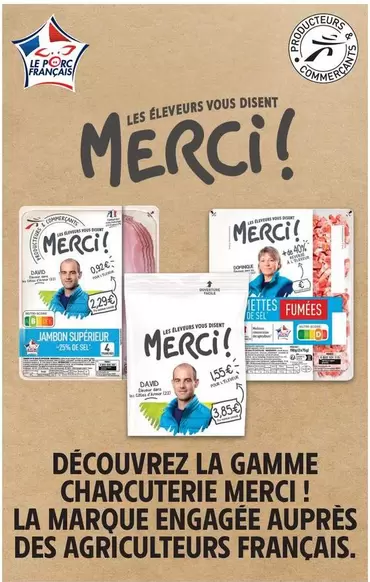 La Marque Engagee - Découvrez La Gamme Charcuterie Merci! offre sur Intermarché Express