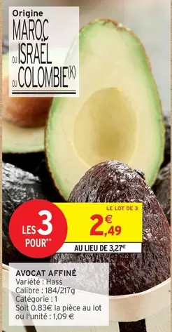 Avocat Affiné offre à 2,49€ sur Intermarché Contact