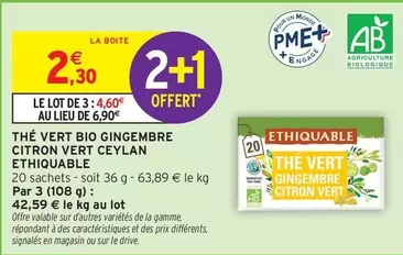 Ethiquable - Thé Vert Bio The Vert Bio Ethquable offre à 2,3€ sur Intermarché Contact