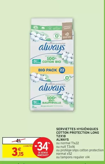 Always - Serviettes Hygiéniques Cotton Protection Long TEX18 offre à 3,15€ sur Intermarché Contact