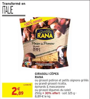 Rana - Girasoli Cepes offre à 2,89€ sur Intermarché