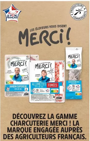 Découvrez La Gamme Charcuterie Merci La Marque Engagée Aupres Des Agriculteurs Français offre sur Intermarché