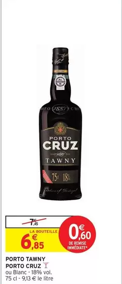 Porto Cruz - Porto Tawny offre à 6,85€ sur Intermarché