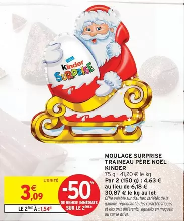 Kinder - Moulage Surprise Traineau Père Noël offre à 3,09€ sur Intermarché