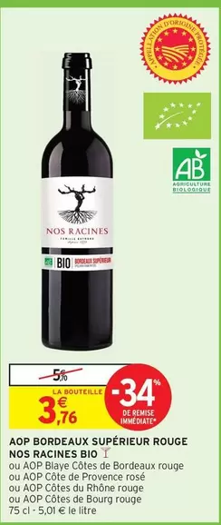 Côtes du Rhône - Aop Bordeaux Supérieur Rouge