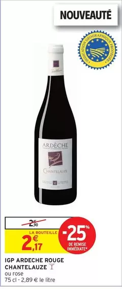 Chantelauze - IGP Ardèche Rouge offre à 2,17€ sur Intermarché