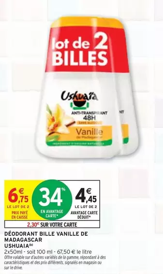 Ushuaia - Déodorant Bille Vanille De Madagascar offre à 6,75€ sur Intermarché