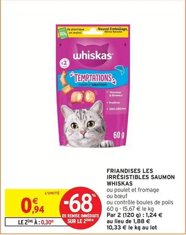 Whiskas - Friandises Les Irresistibles Saumon offre à 0,94€ sur Intermarché