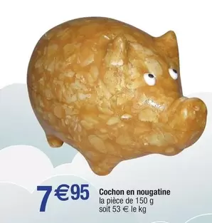 Cochon En Nougatine offre à 7,95€ sur Migros France